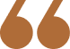 Brown quotation marks on black background.